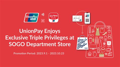 UnionPay Enjoys Exclusive Triple Privileges at SOGO .
